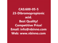 23-dibromopropionic-acid-manufacturer-cas600-05-5-small-0