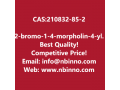 2-bromo-1-4-morpholin-4-ylphenylethanone-manufacturer-cas210832-85-2-small-0