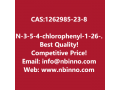 n-3-5-4-chlorophenyl-1-26-dichlorobenzoylpyrrolo23-bpyridine-3-carbonyl-24-difluorophenylpropane-1-sulfonamide-manufacturer-cas1262985-23-8-small-0