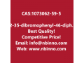 2-35-dibromophenyl-46-diphenyl-135-triazine-manufacturer-cas1073062-59-5-small-0