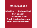 2-3-chloro11-biphenyl-3-yl-46-diphenyl-135-triazine-manufacturer-cas1443049-83-9-small-0