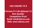 3-bromo-9-3-46-diphenyl-135-triazin-2-ylphenyl-9h-carbazole-manufacturer-cas1266389-19-8-small-0