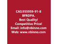 bfrdpa-manufacturer-cas955959-91-8-small-0
