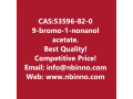9-bromo-1-nonanol-acetate-manufacturer-cas53596-82-0-small-0