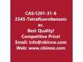 2345-tetrafluorobenzoic-acid-manufacturer-cas1201-31-6-small-0