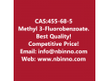methyl-3-fluorobenzoate-manufacturer-cas455-68-5-small-0