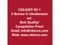 3-bromo-5-nitrobenzoic-acid-manufacturer-cas6307-83-1-small-0