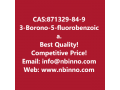 3-borono-5-fluorobenzoic-acid-manufacturer-cas871329-84-9-small-0