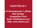 4-4-bromopyrazol-1-ylpiperidine-1-carboxylic-acid-tert-butyl-ester-manufacturer-cas877399-50-3-small-0
