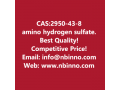 amino-hydrogen-sulfate-manufacturer-cas2950-43-8-small-0