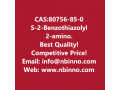 s-2-benzothiazolyl-2-amino-alpha-methoxyimino-4-thiazolethiolacetate-manufacturer-cas80756-85-0-small-0