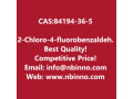 2-chloro-4-fluorobenzaldehyde-manufacturer-cas84194-36-5-small-0