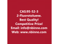 2-fluorotoluene-manufacturer-cas95-52-3-small-0