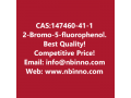 2-bromo-5-fluorophenol-manufacturer-cas147460-41-1-small-0