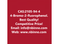 4-bromo-2-fluorophenol-manufacturer-cas2105-94-4-small-0