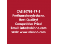 perfluorohexylethane-manufacturer-cas80793-17-5-small-0