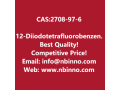 12-diiodotetrafluorobenzene-manufacturer-cas2708-97-6-small-0