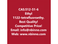 ethyl-1122-tetrafluoroethyl-ether-manufacturer-cas512-51-6-small-0