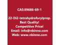 22-di2-tetrahydrofurylpropane-manufacturer-cas89686-69-1-small-0