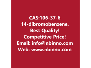 1,4-dibromobenzene manufacturer CAS:106-37-6
