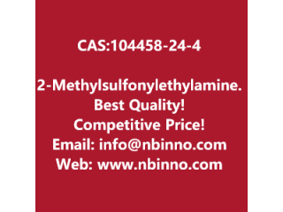 2-(Methylsulfonyl)ethylamine Hydrochloride manufacturer CAS:104458-24-4
