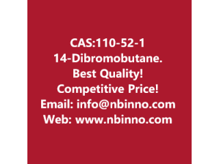 1,4-Dibromobutane manufacturer CAS:110-52-1
