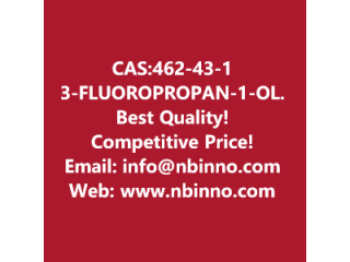 3-FLUOROPROPAN-1-OL manufacturer CAS:462-43-1
