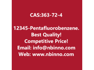 1,2,3,4,5-Pentafluorobenzene manufacturer CAS:363-72-4
