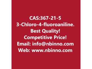 3-Chloro-4-fluoroaniline manufacturer CAS:367-21-5

