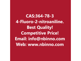 4-Fluoro-2-nitroaniline manufacturer CAS:364-78-3