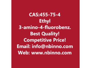 Ethyl 3-amino-4-fluorobenzoate manufacturer CAS:455-75-4
