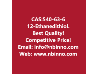 1,2-Ethanedithiol manufacturer CAS:540-63-6