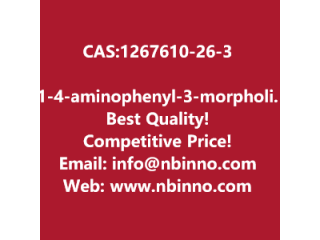 1-(4-aminophenyl)-3-morpholino-5,6-dihydropyridin-2(1H)-one manufacturer CAS:1267610-26-3

