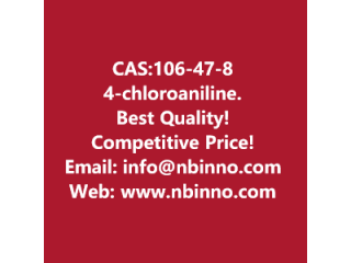 4-chloroaniline manufacturer CAS:106-47-8
