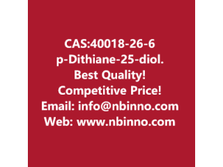 P-Dithiane-2,5-diol manufacturer CAS:40018-26-6
