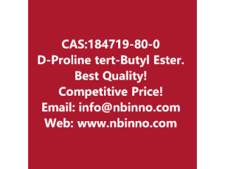 D-Proline tert-Butyl Ester Hydrochloride manufacturer CAS:184719-80-0
