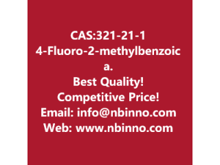 4-Fluoro-2-methylbenzoic acid manufacturer CAS:321-21-1