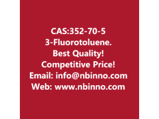 3-Fluorotoluene manufacturer CAS:352-70-5

