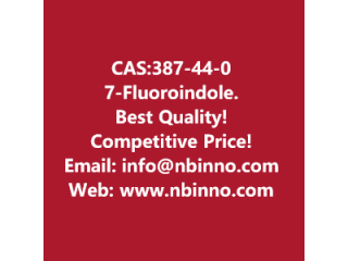 7-Fluoroindole manufacturer CAS:387-44-0