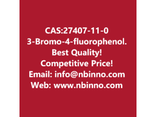3-Bromo-4-fluorophenol manufacturer CAS:27407-11-0
