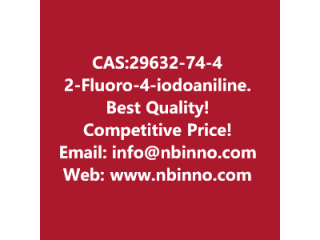 2-Fluoro-4-iodoaniline manufacturer CAS:29632-74-4