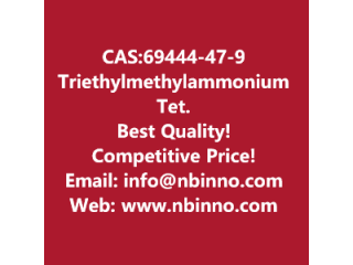 Triethylmethylammonium Tetrafluoroborate manufacturer CAS:69444-47-9
