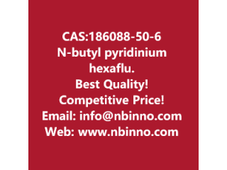 N-butyl pyridinium hexafluorophosphate manufacturer CAS:186088-50-6
