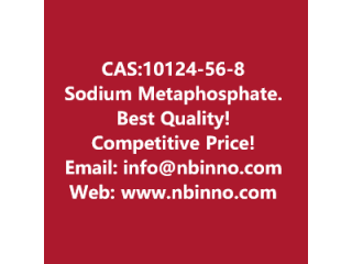 Sodium Metaphosphate manufacturer CAS:10124-56-8
