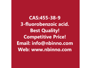 3-fluorobenzoic acid manufacturer CAS:455-38-9
