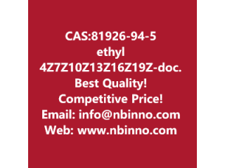 Ethyl (4Z,7Z,10Z,13Z,16Z,19Z)-docosahexaenoate manufacturer CAS:81926-94-5