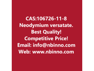 Neodymium versatate manufacturer CAS:106726-11-8