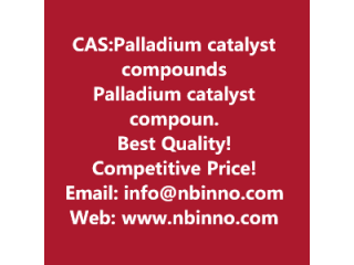 Palladium catalyst compounds manufacturer CAS:Palladium catalyst compounds
