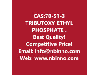 TRIBUTOXY ETHYL PHOSPHATE (TBEP) manufacturer CAS:78-51-3
