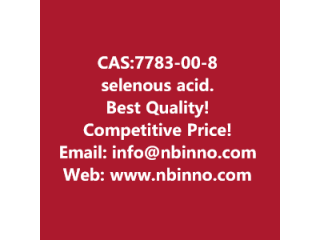  selenous acid manufacturer CAS:7783-00-8
